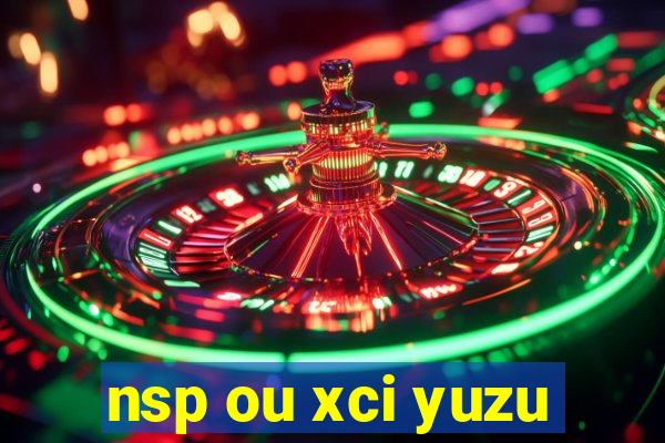 nsp ou xci yuzu