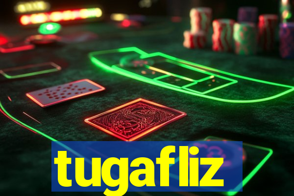 tugafliz