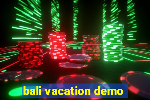 bali vacation demo