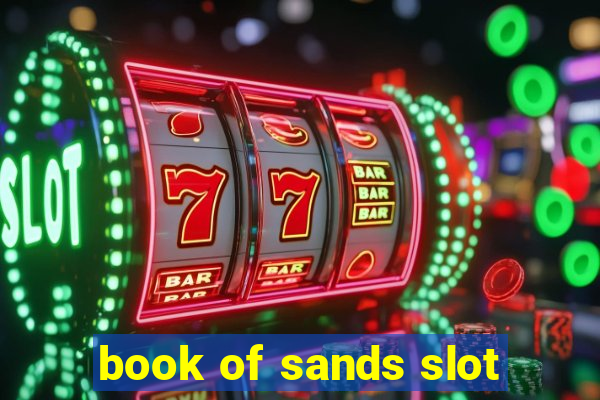 book of sands slot