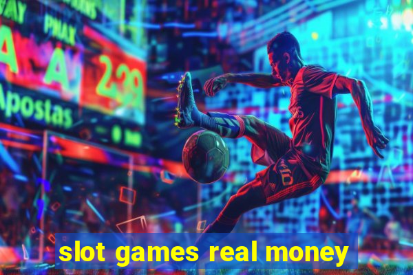 slot games real money