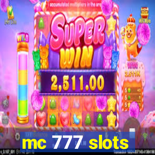 mc 777 slots