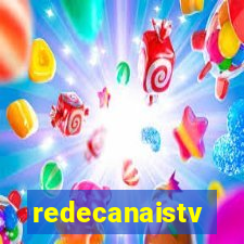 redecanaistv