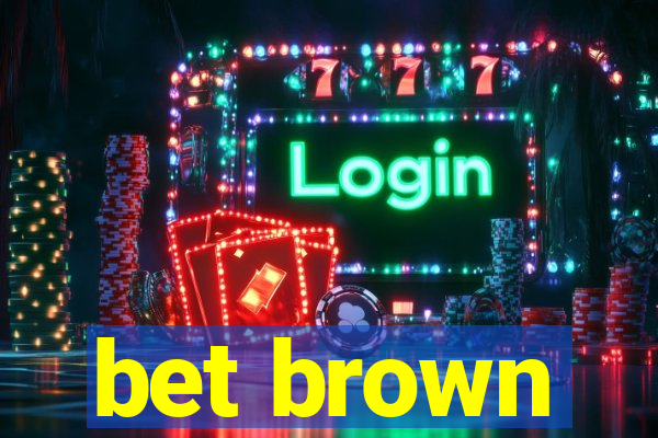 bet brown