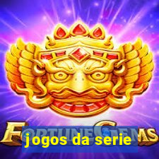 jogos da serie