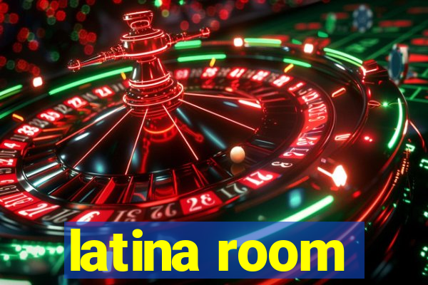 latina room