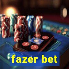 fazer bet