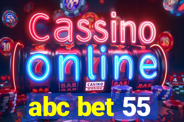 abc bet 55