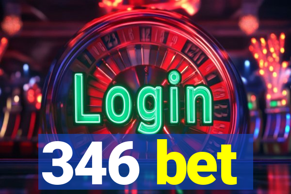 346 bet