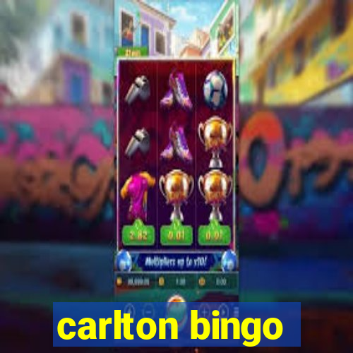 carlton bingo