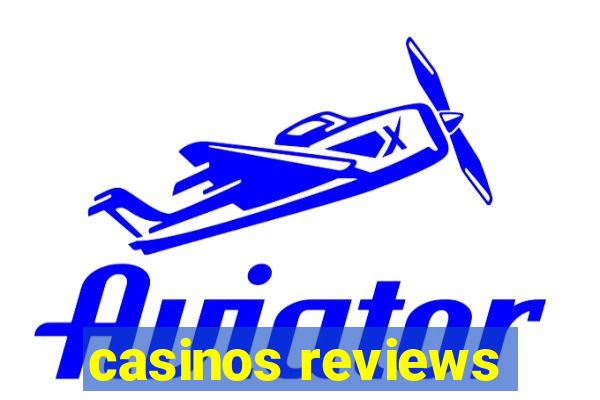 casinos reviews