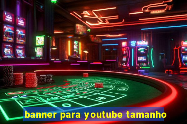 banner para youtube tamanho