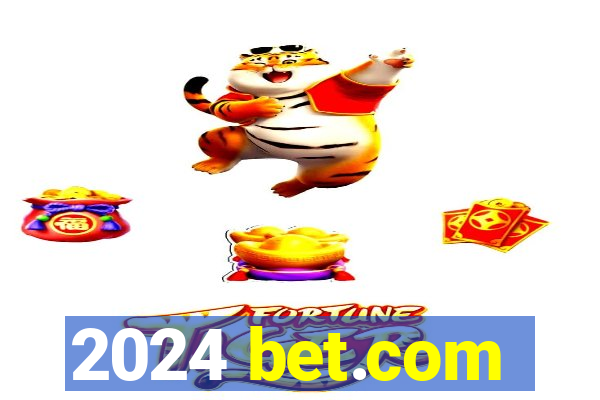 2024 bet.com