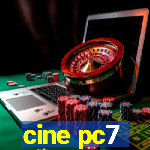 cine pc7