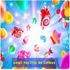 sogil hor谩rio de 么nibus