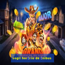 sogil hor谩rio de 么nibus