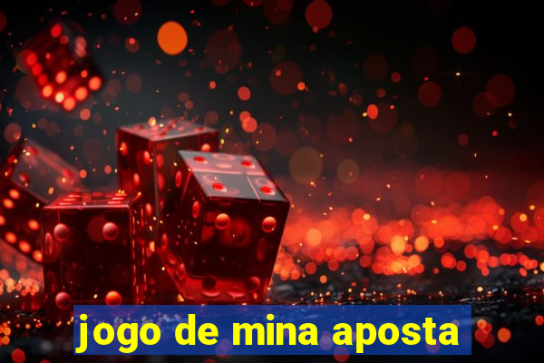 jogo de mina aposta