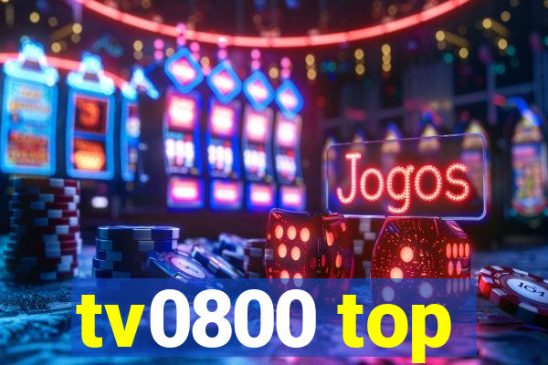 tv0800 top