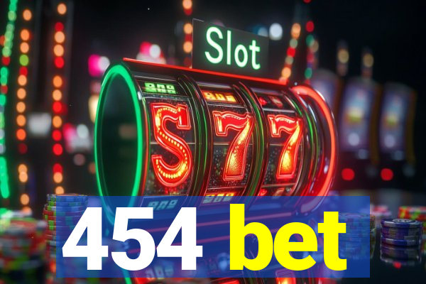 454 bet