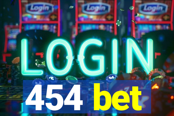 454 bet