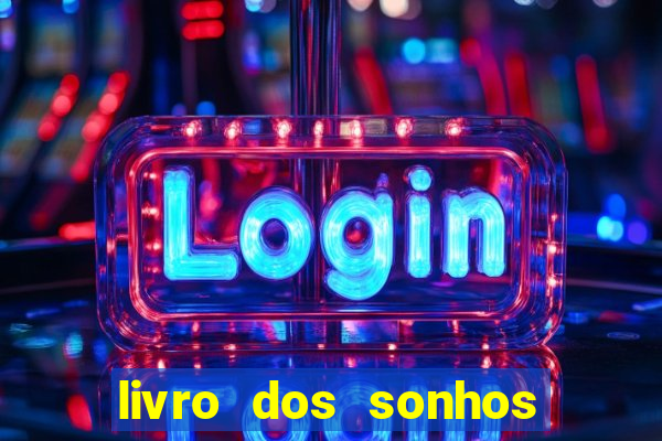 livro dos sonhos jogo do bicho