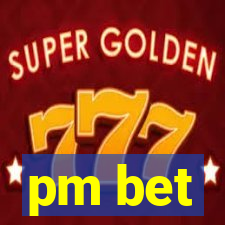 pm bet