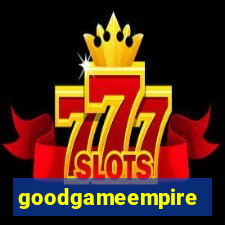 goodgameempire