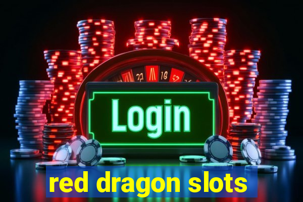 red dragon slots