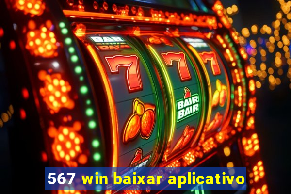 567 win baixar aplicativo