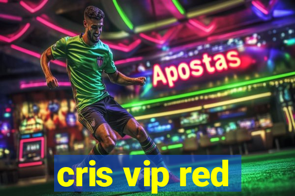 cris vip red