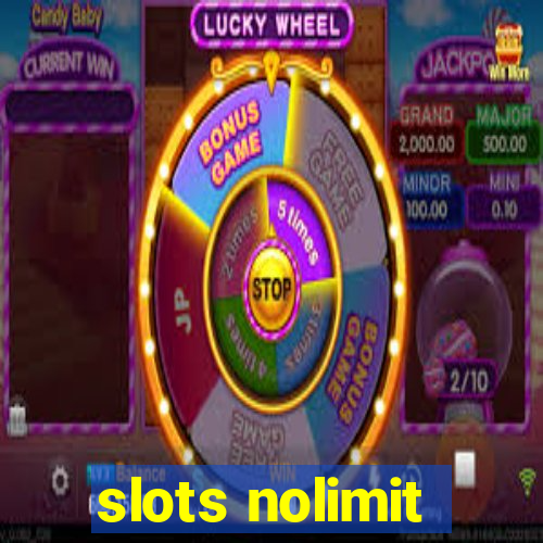 slots nolimit