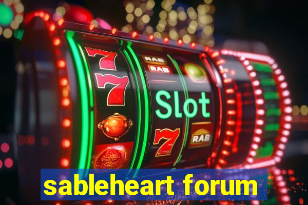 sableheart forum