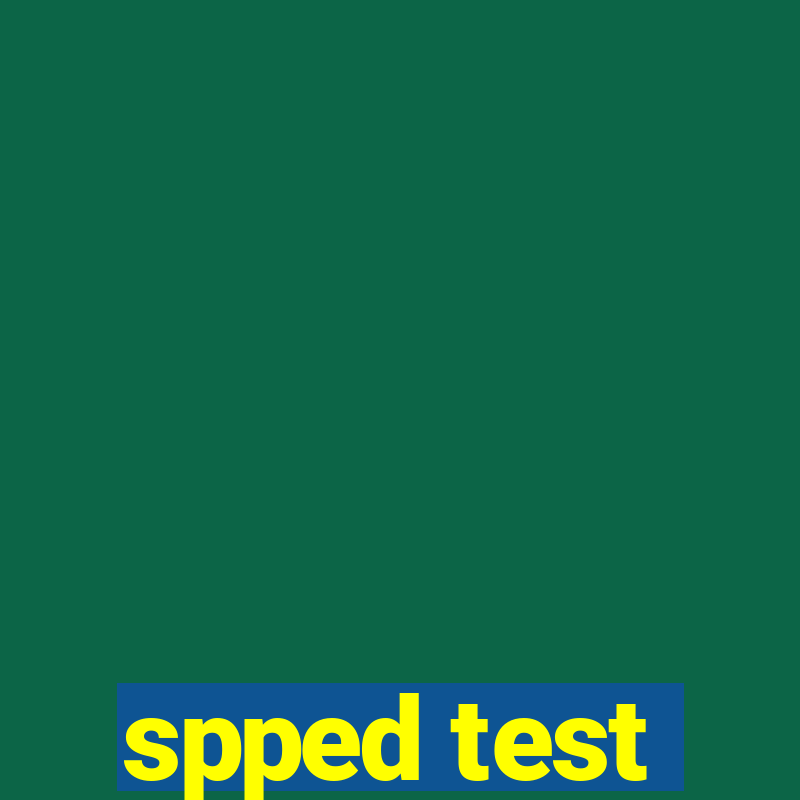 spped test