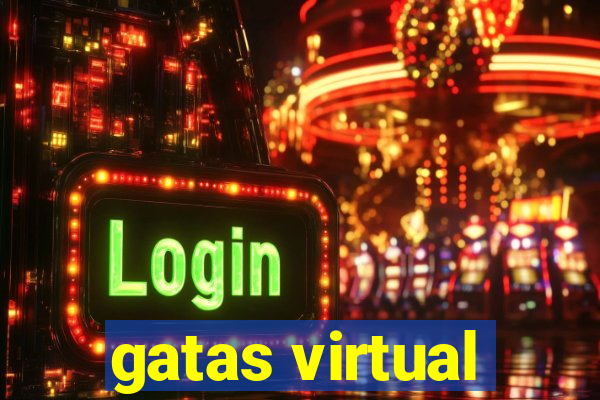 gatas virtual