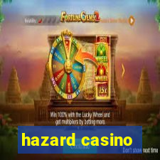 hazard casino