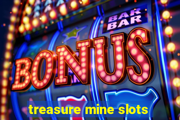 treasure mine slots