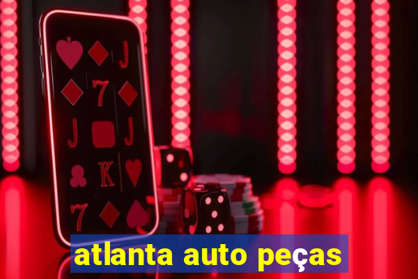 atlanta auto peças