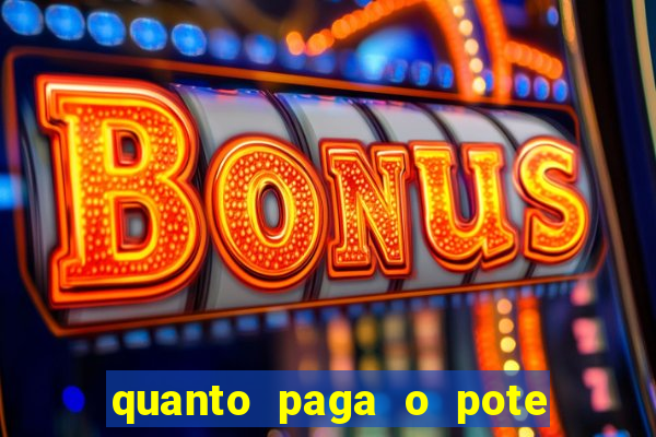 quanto paga o pote de ouro no fortune tiger