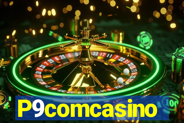 P9comcasino