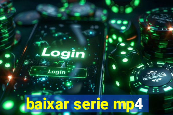 baixar serie mp4