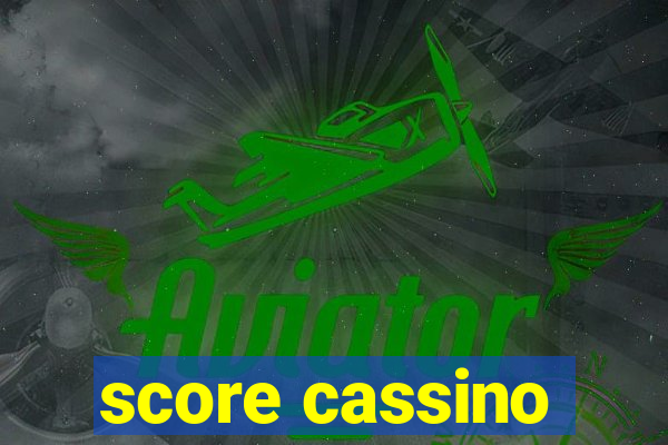 score cassino