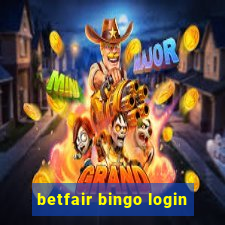 betfair bingo login