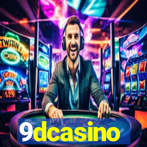 9dcasino