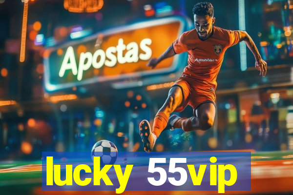 lucky 55vip