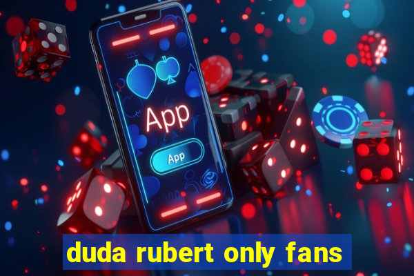 duda rubert only fans