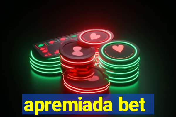 apremiada bet