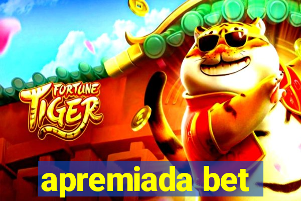 apremiada bet