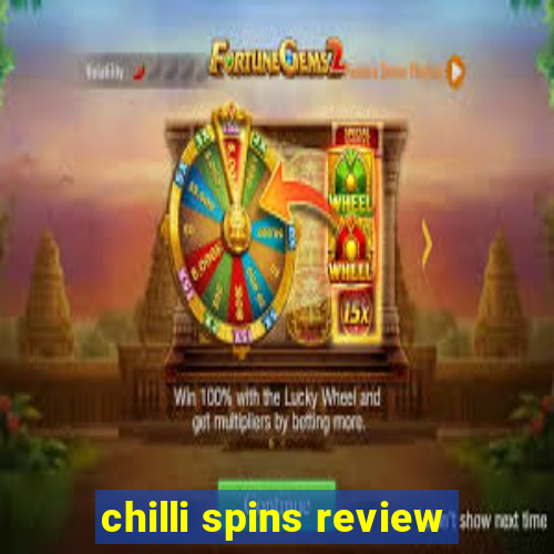 chilli spins review