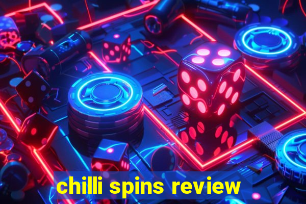 chilli spins review