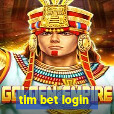 tim bet login